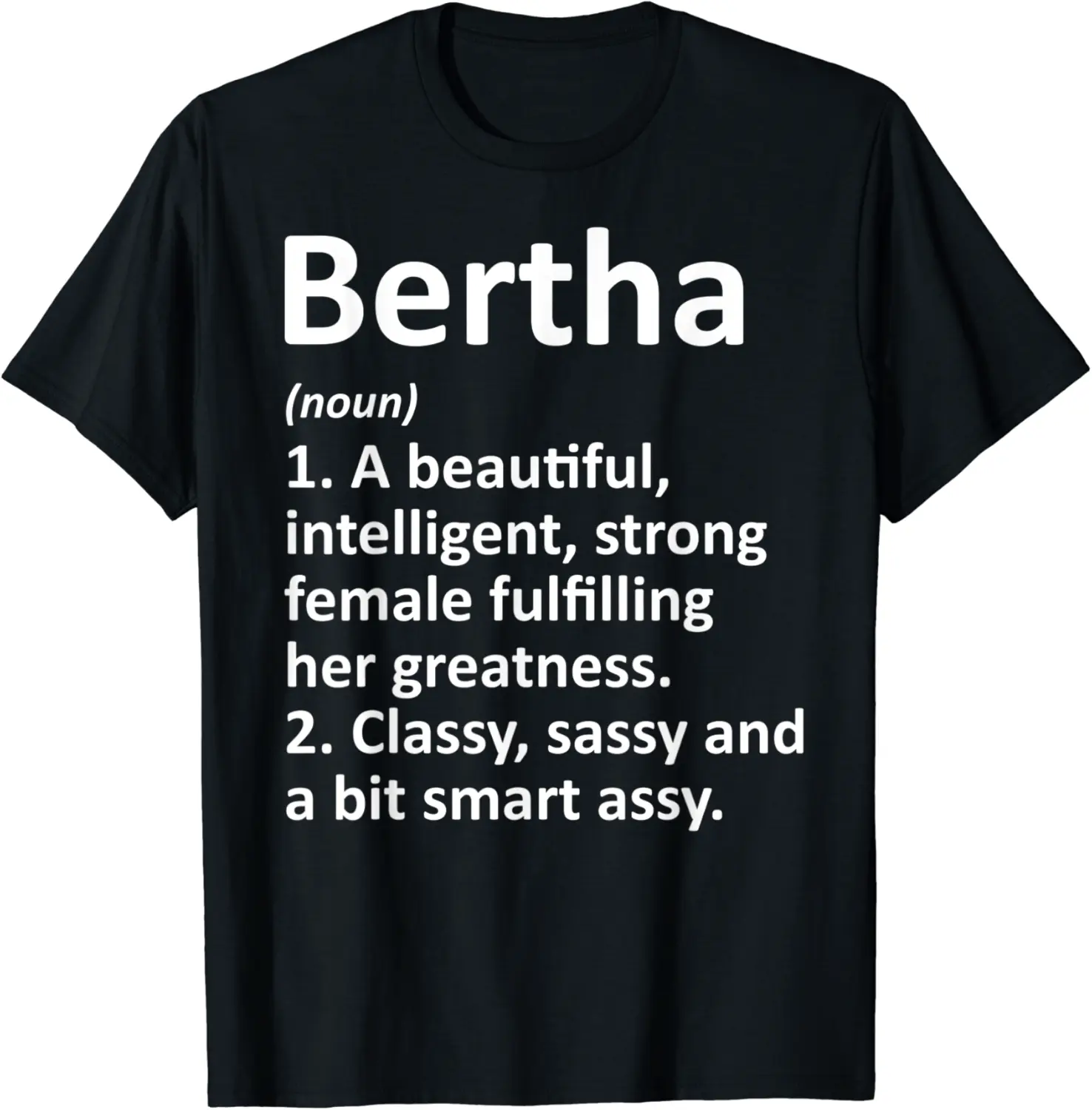 BERTHA Definition Personalized Name Funny Christmas Gift T-Shirt - Dakotamc Shop 45B081L1XHGH