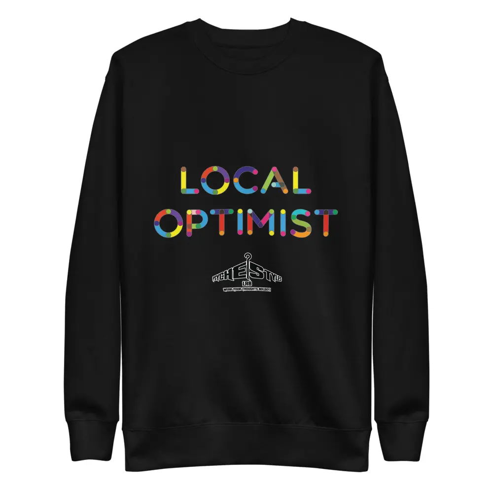 Local Optimist Unisex Premium Sweatshirt