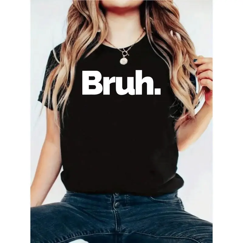 Women's Oversized Cotton Fabric Short-Sleeve Bruh Graphic T-Shirt, Funny Casual Streetwear Style Unisex Top