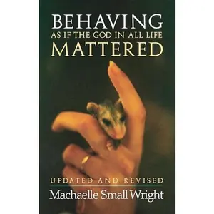 USED-Behaving As If the God in All Life Mattered by Machaelle Small Wright (Paperback)
