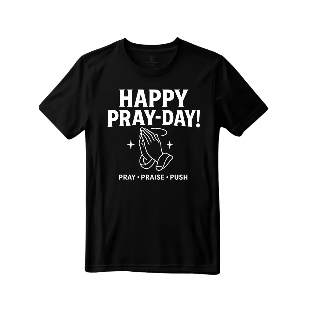 Happy Pray - Day Tee
