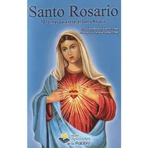 USED-Santo Rosario - 10 formas de rezar el Santo Rosario by fmap P. Flaviano Amatuli Valente (Paperback)