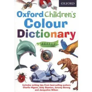 USED-Oxford Childrens Colour Dictionary by Oxford Dictionaries (Paperback)