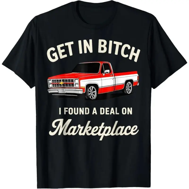 😂🔥🛒 GET IN BITCH I FOUND A DEAL ON MARKETPLACE MEME T-SHIRT – Funny Viral Meme Graphic Tee, Oversized Y2K Streetwear Shirt, Facebook Marketplace Humor Tee, Retro Internet Meme Shirt for Men & Women, TikTok Trend Outfit🇺🇸⚡