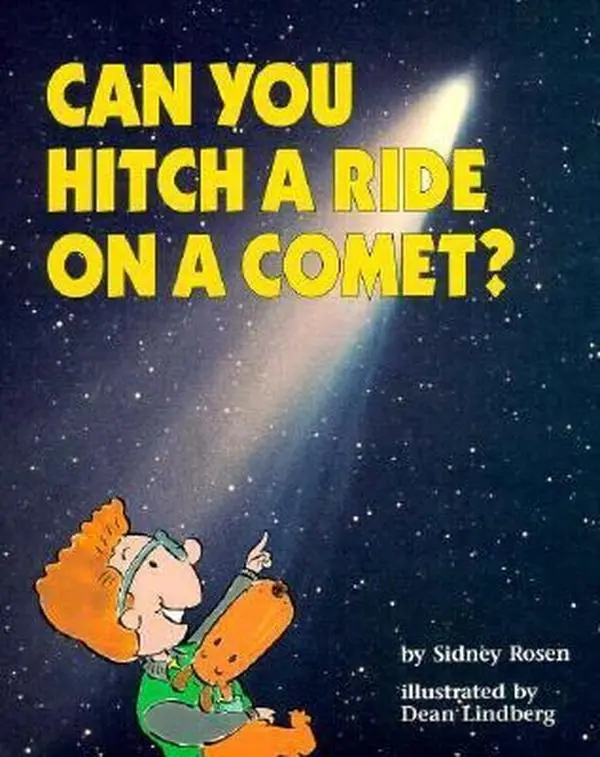 USED-Can You Hitch a Ride on a Comet? (A Question of Science Book) by Sidney Rosen (Unknown)