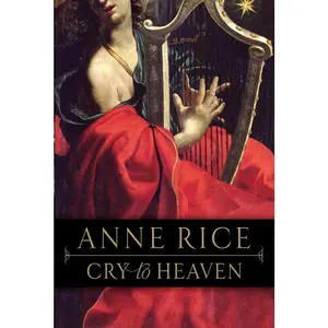 USED-Cry to Heaven by Rice, Anne (Paperback)