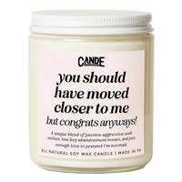 You Should Have Moved Closer