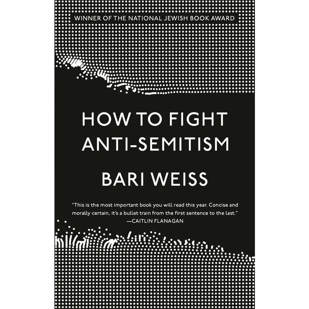 USED-How to Fight Anti-Semitism by Weiss, Bari (Paperback)