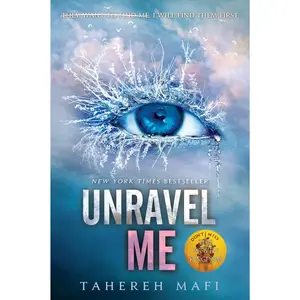 Unravel Me -- Tahereh Mafi - Paperback