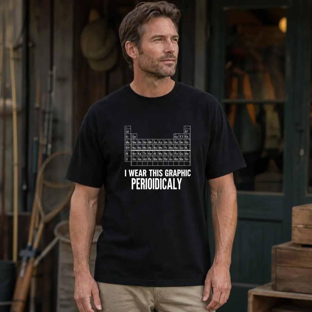 I Wear This Shirt Periodically Funny T Shirt | Stylish Humor Graphic Tees Men | Unique Style Graphic Funny T Shirts for Women