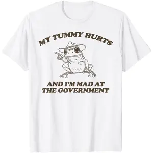My Tummy Hurts And I'M Mad At The Government Frog T-Shirt