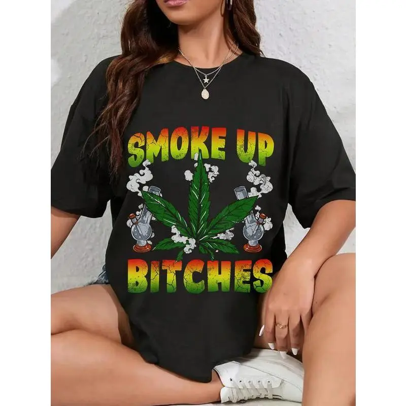 100% Cotton Unisex Marijuana Pot Leaf Smoke Up Bitches Cannabis Weed 420 Stoner T-Shirt
