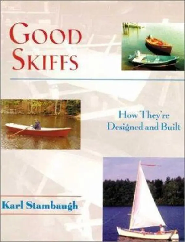 USED-Good Skiffs: How They're Designed and Built by Karl Stambaugh (Paperback)