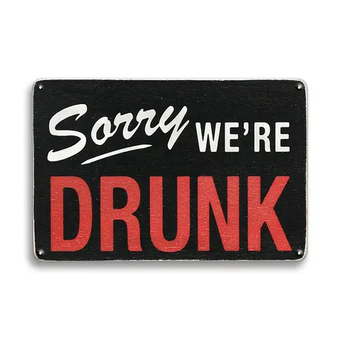 Sorry We're Drunk Lettering Metal Sign, Humorous Funny Beer Bar Metal Tin Sign, Wall Hanging Poster Picture, Retro Art Decor Plaque, Novelty Decor