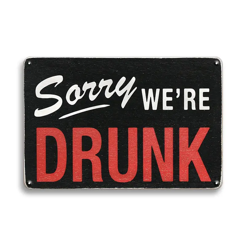Sorry We're Drunk Lettering Metal Sign, Humorous Funny Beer Bar Metal Tin Sign, Wall Hanging Poster Picture, Retro Art Decor Plaque, Novelty Decor