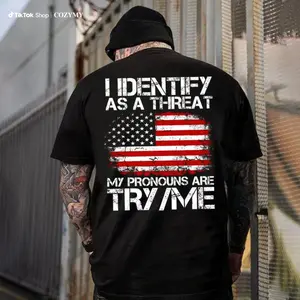 I Identify As A Threat My Pronouns Are Try Me T-Shirt,  – Funny Sarcastic Graphic Tee, Bold Statement Gift for Men