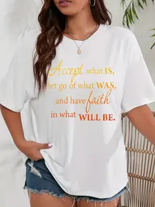 Women's Plus Size "Accept What Is Let Go Of What Was Have Faith In What Will Be" Inspirational T-Shirt