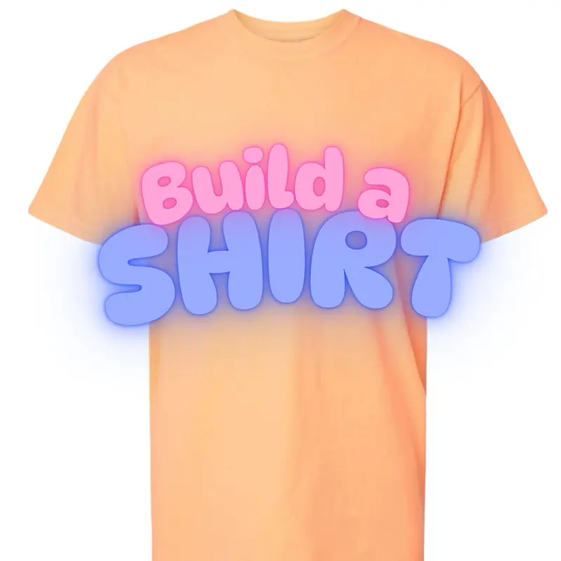 Live build your own comfort color shirt