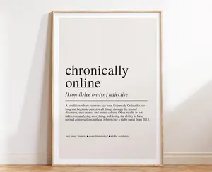 [UNFRAMED POSTER] Chronically Online Definition Print Trendy Meme Wall Art