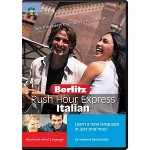 USED-Rush Hour Express Italian: Learn a New Language in Just One Hour by Howard Beckerman (Unknown)