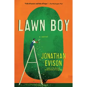 Lawn Boy by Jonathan Evison [Paperback Book]