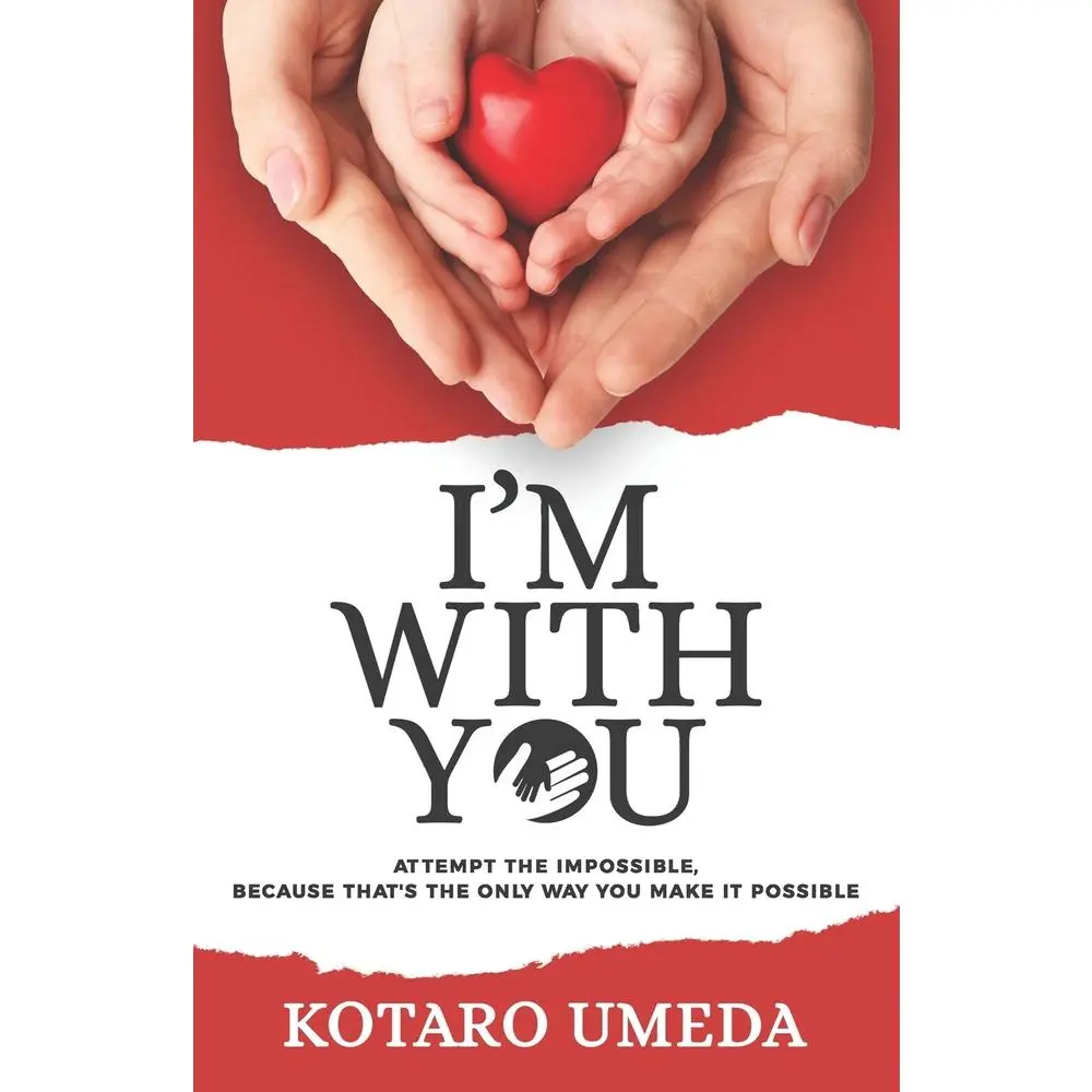 USED-I'm With You: Attempt The Impossible, Because That's The Only Way You Make It Possible by Umeda, Kotaro (Paperback)