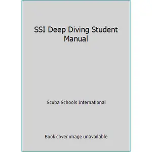 USED-SSI Deep Diving Student Manual by Scuba Schools International (Paperback)