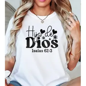 Hija de Dios' Isaiah 62:3 Spanish Print T-shirt Spanish Christian Casual Top