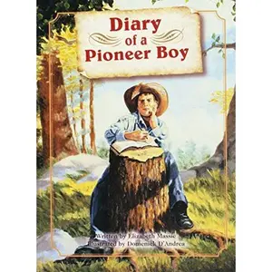 USED-Steck-Vaughn Pair-It Books Proficiency Stage 5: Individual Student Edition Diary of a Pioneer Boy by Elizabeth Massie (Paperback)