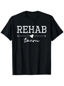 Rehab Team - Physical Therapist Physical Therapy Assistant T-Shirt % Cotton Round Neck Short Sleeve T-shirt