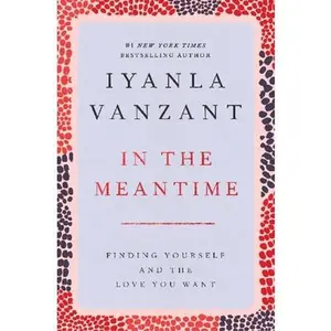 USED-In the Meantime: Finding Yourself and the Love You Want by Vanzant, Iyanla (Paperback)