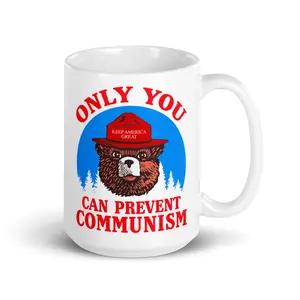 Only You Can Prevent Communism Coffee Mug