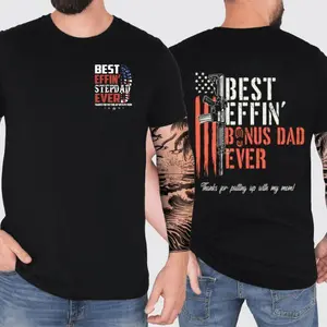 Stepdad Effin’ Bonus Dad Ever Thanks For Putting Up With My Mom 2 Sides Tshirt, Bonus Dad Shirt, Gift For Father's Day, Unisex Y2K Pullover Tops Tee