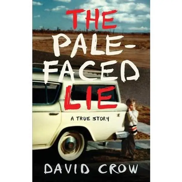 USED Book - The Pale-Faced Lie: A True Story by Crow, David (Paperback) - english