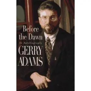 USED-Before the Dawn: An Autobiography by Gerry Adams (Hardcover)