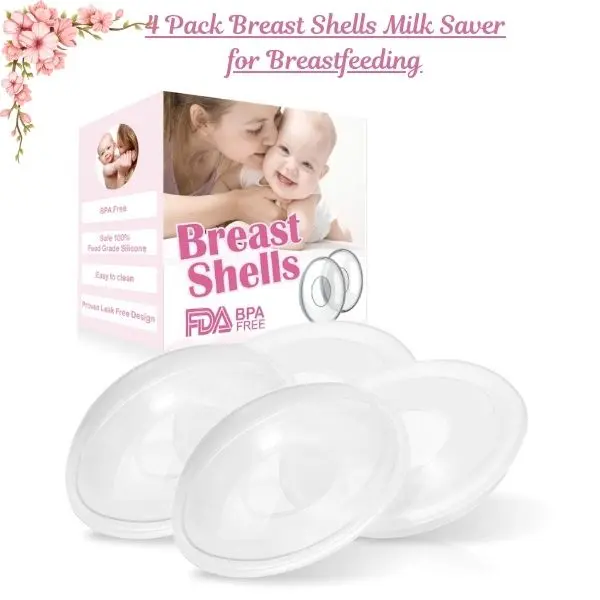 4 Pack Breast Shells Milk Saver for Breastfeeding, BPA-Free Nursing Cups & Breast Shields for Sore Nipples, Breast Milk Collection Shells for Nursing Moms – Mother’s Day Gift