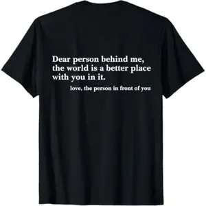 Summer t Shirts Dear Person Behind Me T-Shirt