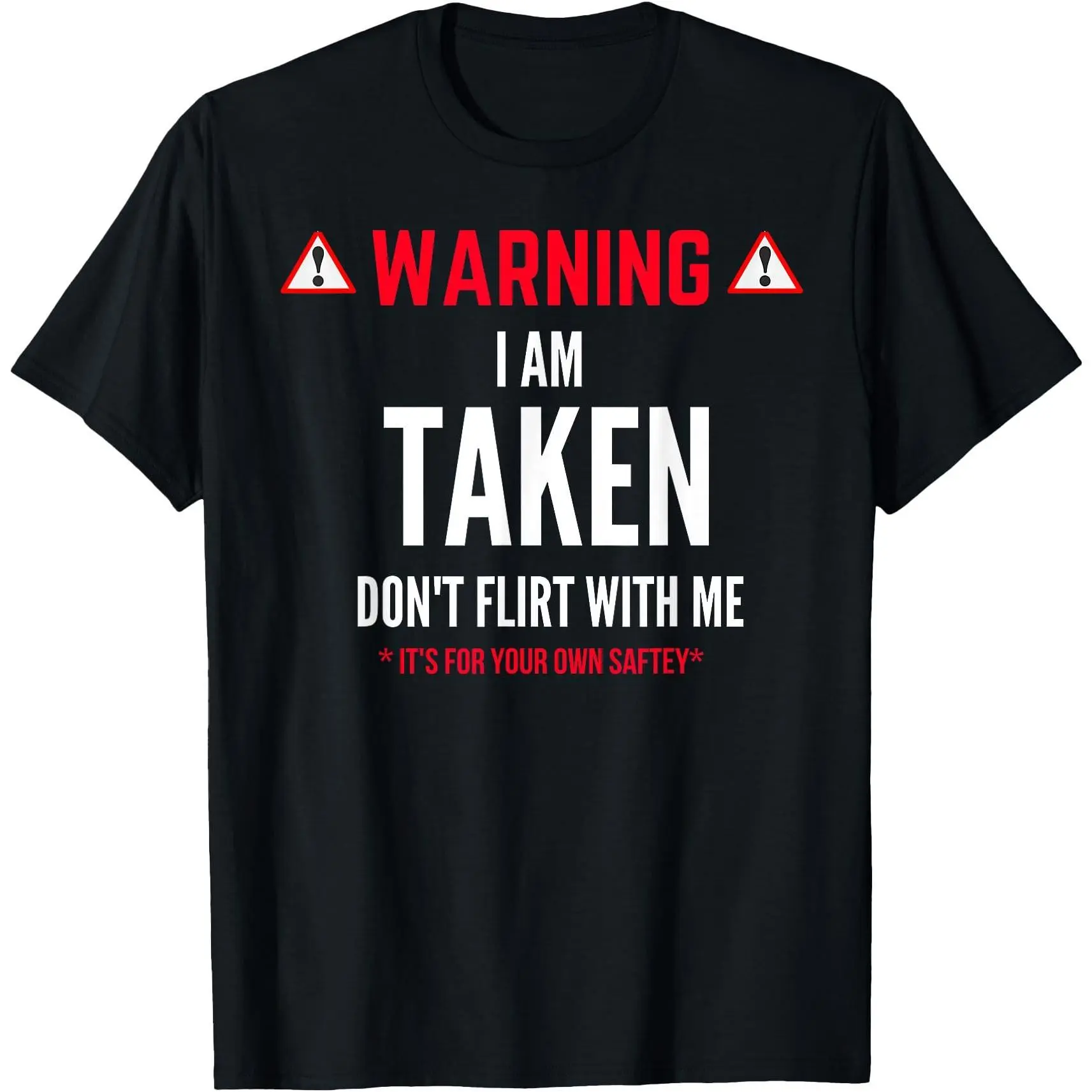 Men's Funny "I'm Taken - Don't Flirt With Me" Crew Neck Loose Casual Simple T-Shirt, Menswear Tops, Unique Gift Option