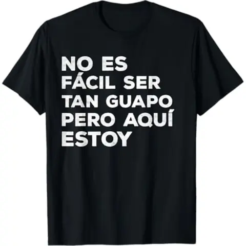Humorous Spanish Fathers Day T Shirt Gift for Dad good graphic tees