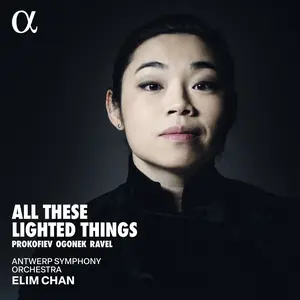 Elim Chan - Ogonek, Prokofiev & Ravel: All These Lighted Things  [COMPACT DISC - CD]