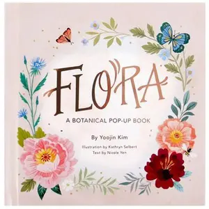 Flora: A Botanical Pop-Up Book -- Yoojin Kim, Hardcover
