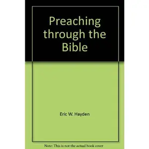 USED Book - Preaching through the Bible by Eric W. Hayden (Hardcover) - english