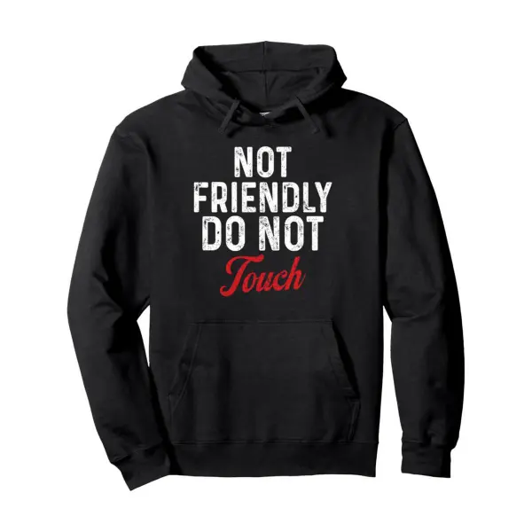 Women's "Not Friendly Do Not Touch" Humorous Cotton Pullover Hoodie - Crew Neck, Prints, Breathable Durable Fabrics, Kangaroo Pocket, Classic Fit for Spring/Fall - Casual Attire