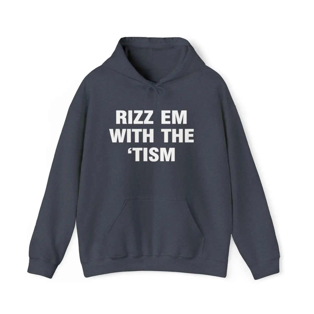 Rizz Em with the 'Tism Hoodie