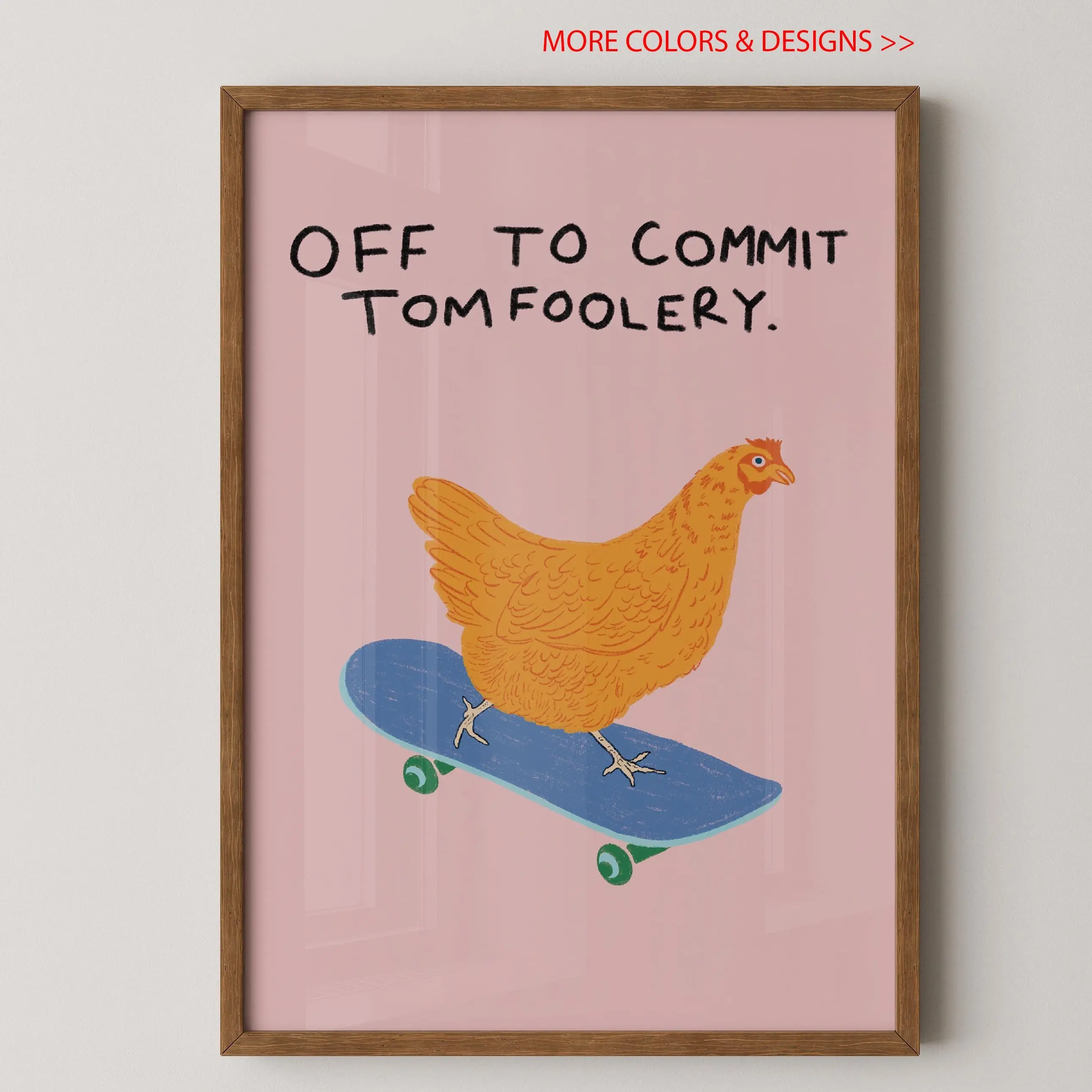 Off to commit tomfoolery Fun print Chicken Art Gallery Unframed Poster Home Decor Art Room Decor