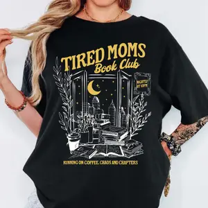 Tired Moms Club Shirt, Book Lover Tee, Booktok Aesthetic Shirt, Cozy Reader Outfit, Motherhood Gift, Mother's Day Gift