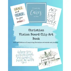 Christian Vision Board Book: Create inspirational collages with 200+ scriptural affirmations, art words and phrases Paperback – April 26, 2023