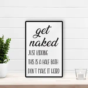 Get Naked Sign, Bathroom Humor, Get Naked Bathroom, Funny Bathroom Decoration, Half Bathroom Sign, Bathroom Signs Funny, Bathroom Farmhouse Poster No Frame 