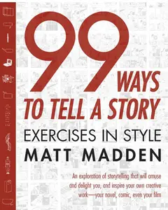 USED-99 Ways to Tell a Story: Exercises in Style by Madden, Matt (Paperback)