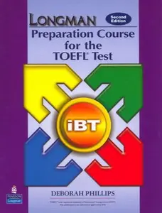 USED-Longman Preparation Course for the TOEFL Test Ibt by Deborah Phillips (Paperback)